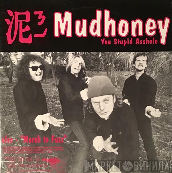 Mudhoney, Gas Huffer - You Stupid Asshole / Knife Manual