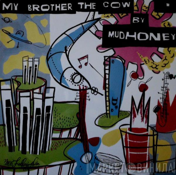 Mudhoney - My Brother The Cow