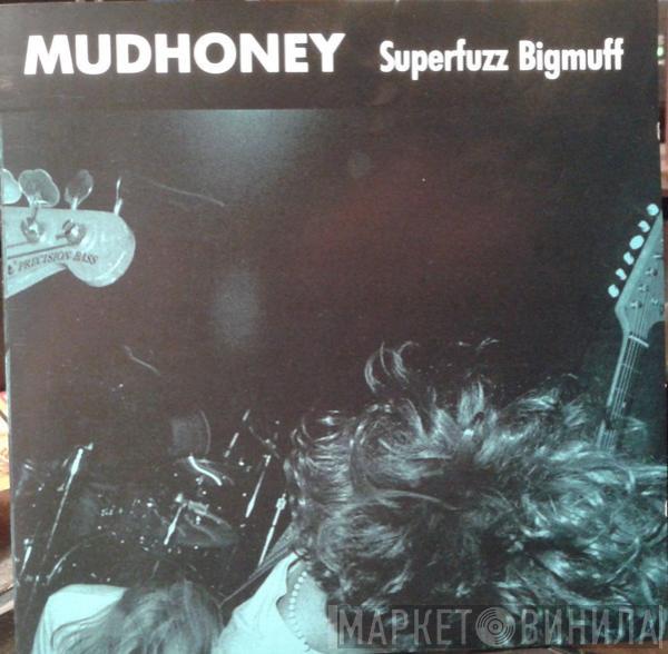  Mudhoney  - Superfuzz Bigmuff
