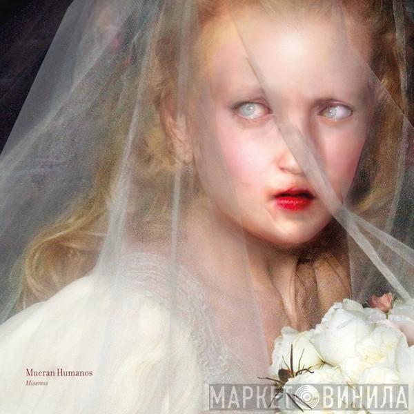 Mueran Humanos - Miseress