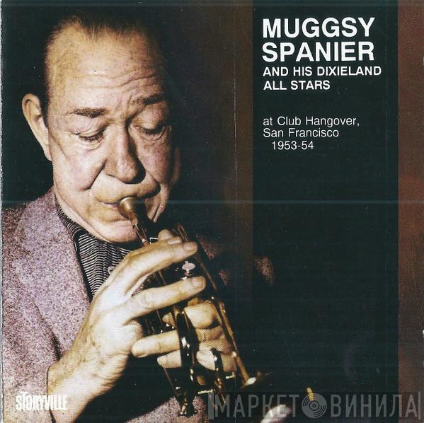Muggsy Spanier And His Dixieland All Stars - At Club Hangover, San Francisco 1953-54