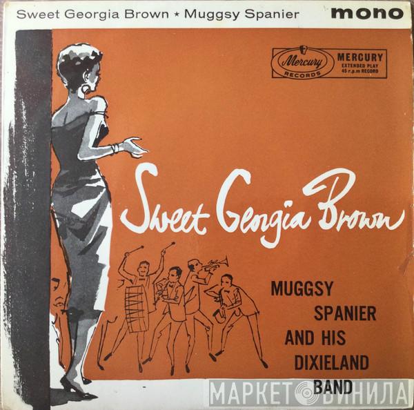 Muggsy Spanier And His Dixieland Band - Sweet Georgia Brown
