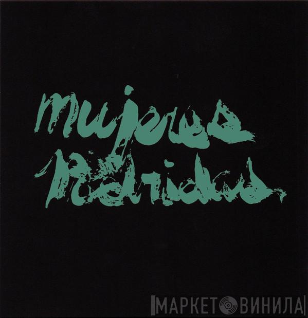 Mujeres Podridas - Mujeres Podridas