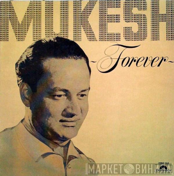 Mukesh - ~Forever~