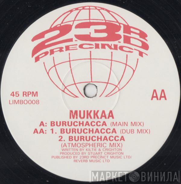  Mukkaa  - Buruchacca
