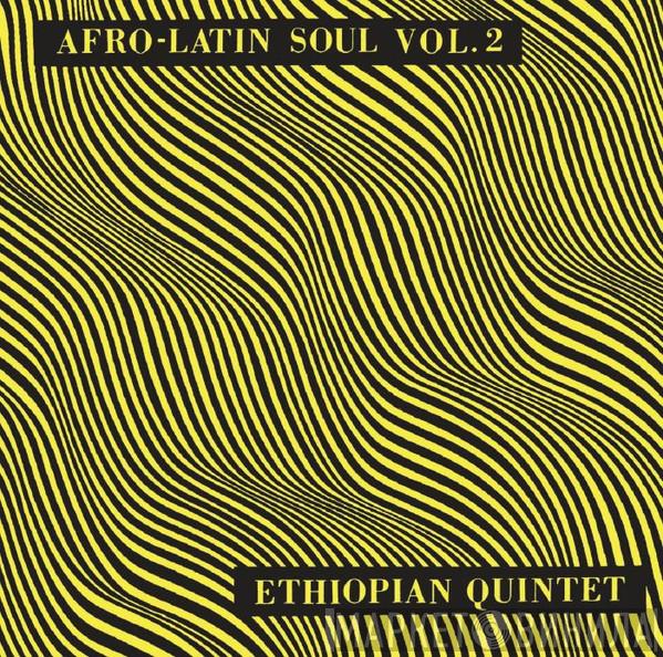 Mulatu Astatke & His Ethiopian Quintet - Afro-Latin Soul Vol. 2