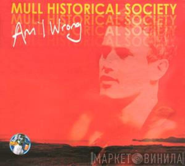 Mull Historical Society - Am I Wrong