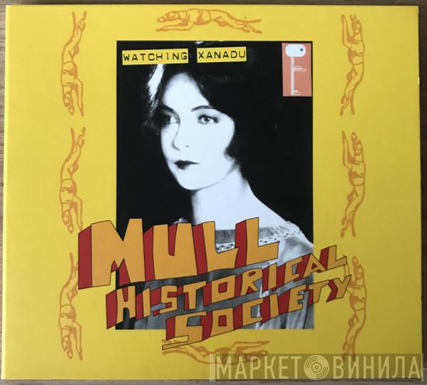 Mull Historical Society - Watching Xanadu