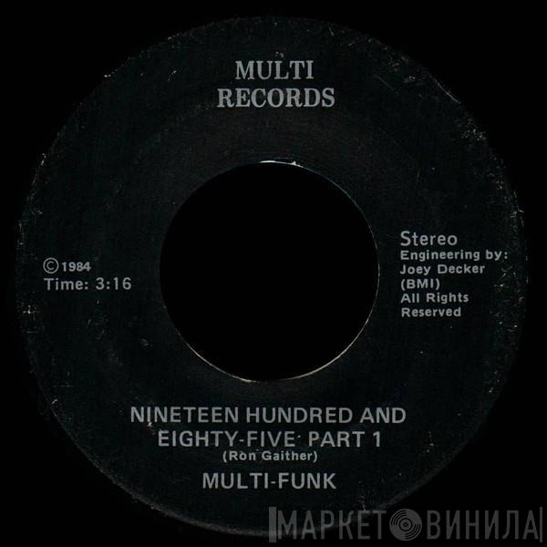 Multi-Funk - Nineteen Hundred And Eighty-Five