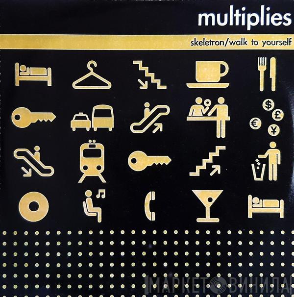 Multiplies - Skeletron / Walk To Yourself