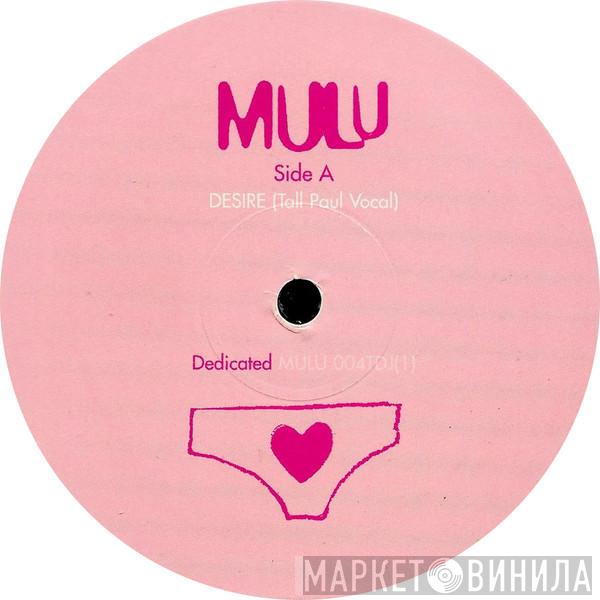 Mulu - Desire (Tall Paul Remixes)