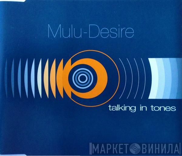  Mulu  - Desire