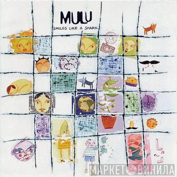 Mulu - Smiles Like A Shark