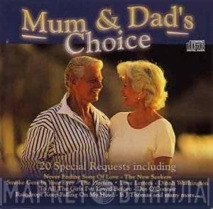  - Mum & Dad's Choice