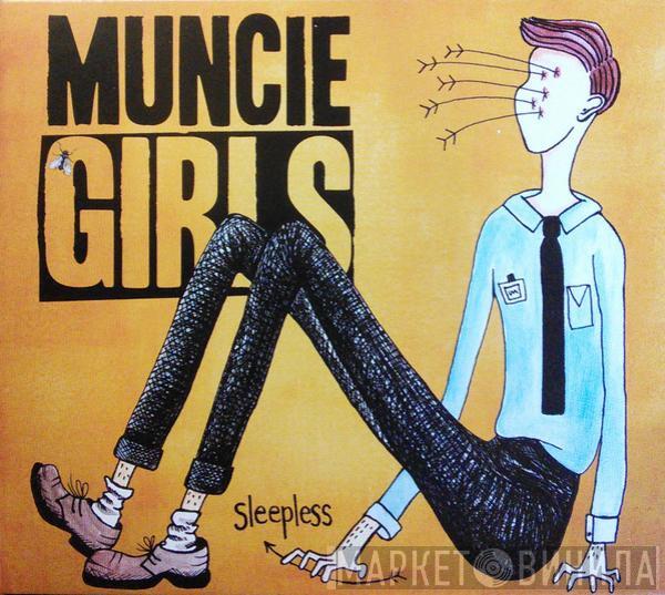 Muncie Girls - Sleepless