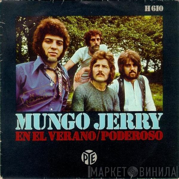  Mungo Jerry  - En El Verano / Poderoso