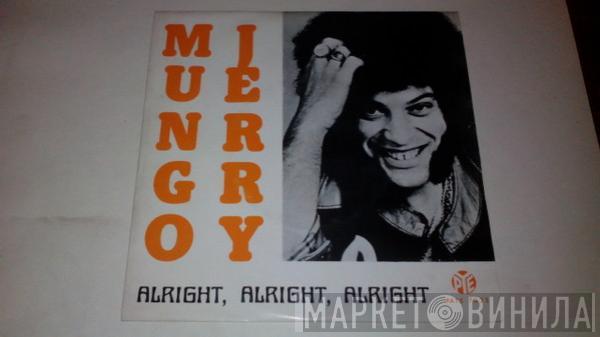  Mungo Jerry  - Alright, Alright, Alright