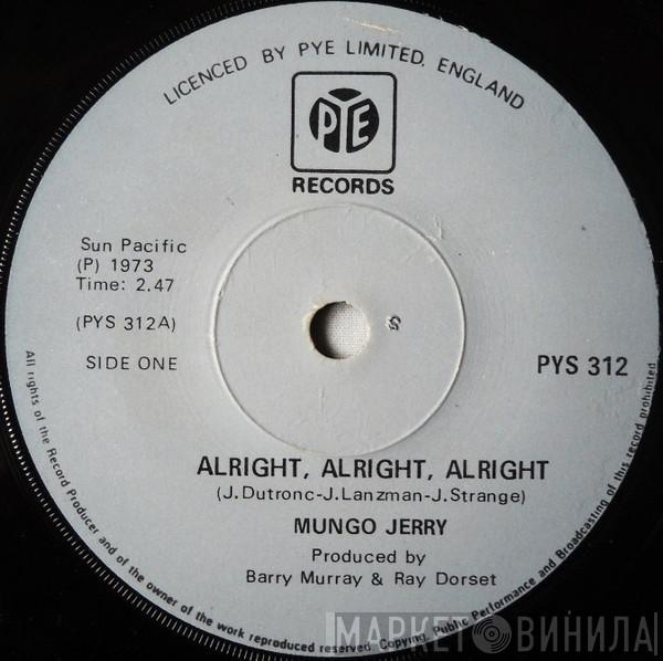  Mungo Jerry  - Alright, Alright, Alright