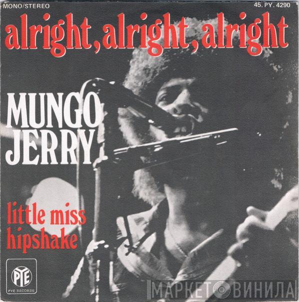  Mungo Jerry  - Alright, Alright, Alright