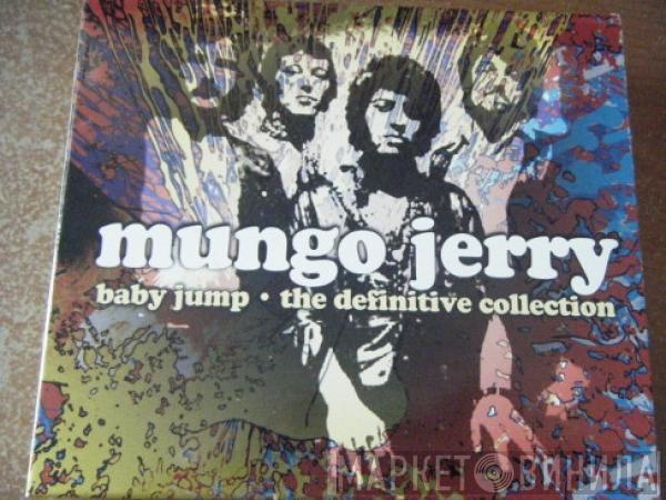 Mungo Jerry - Baby Jump The Definitive Collection