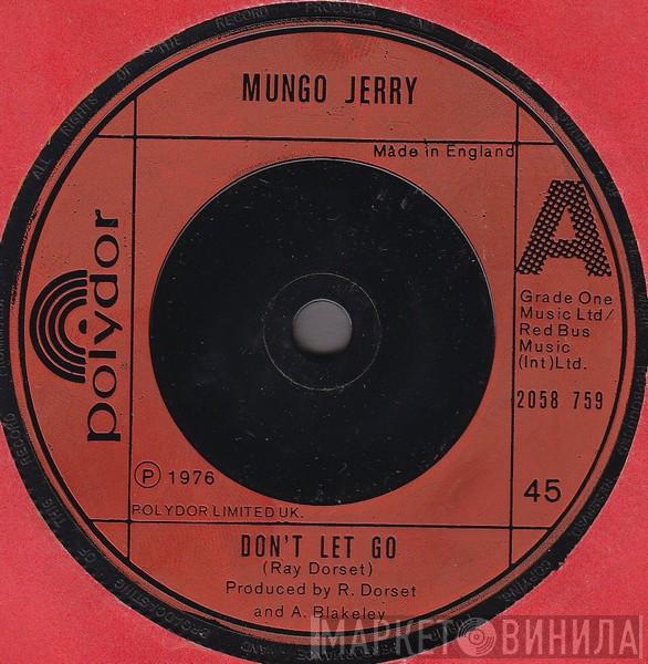 Mungo Jerry - Don't Let Go