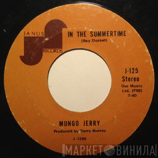 Mungo Jerry - In The Summertime / Mighty Man