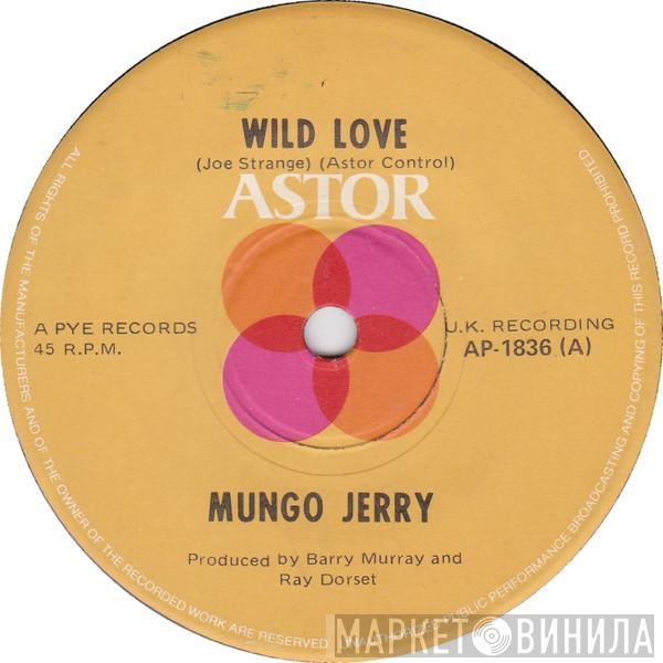  Mungo Jerry  - Wild Love