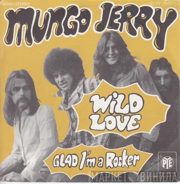  Mungo Jerry  - Wild Love