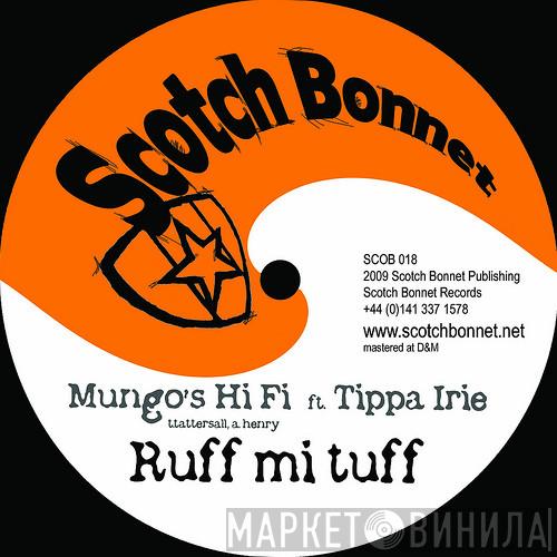 Mungo's Hi-Fi, Tippa Irie, Omar Perry - Ruff Mi Tuff / Live In Peace