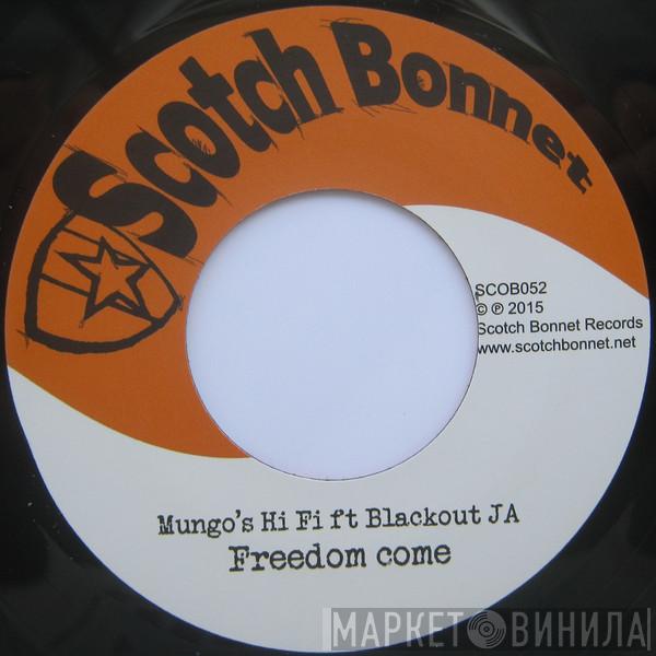 Mungo's Hi-Fi, Blackout Ja - Freedom Come