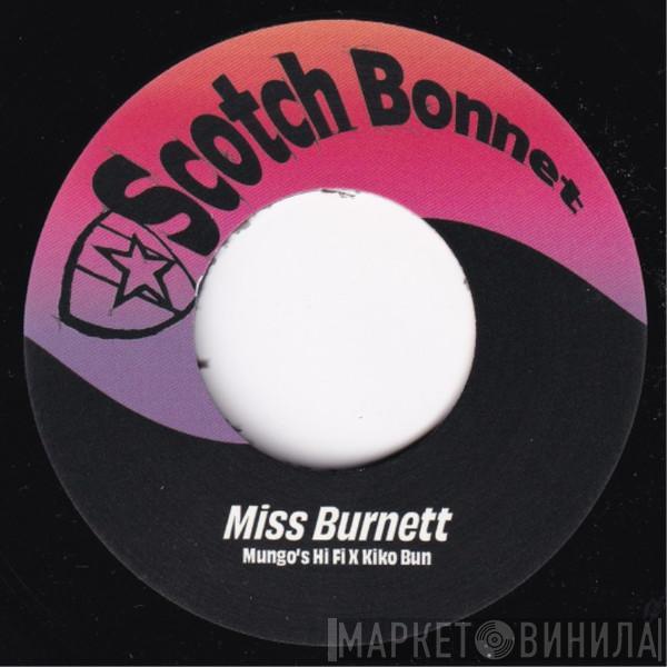 Mungo's Hi-Fi, Kiko Bun - Miss Burnett