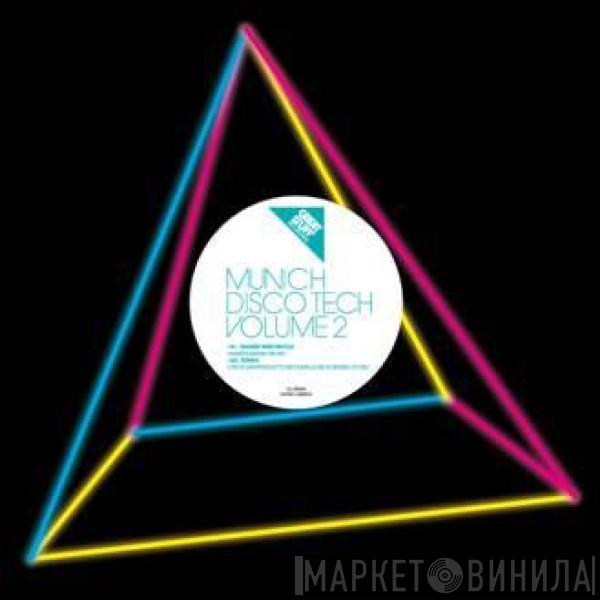  - Munich Disco Tech Volume 2