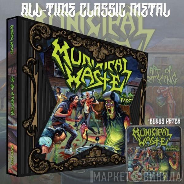  Municipal Waste  - The Art Of Partying