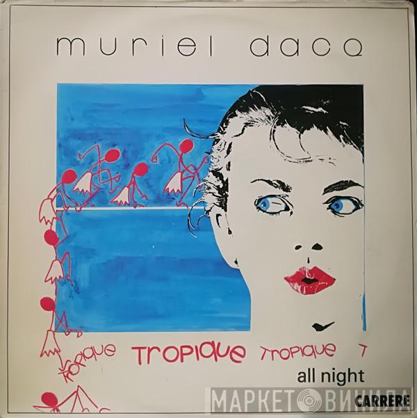 Muriel Dacq - All Night / Tropique