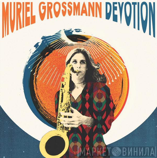 Muriel Grossmann - Devotion