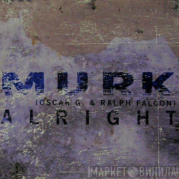 Murk - Alright