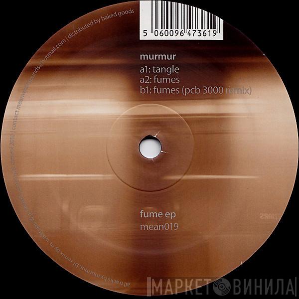 Murmur - Fume EP