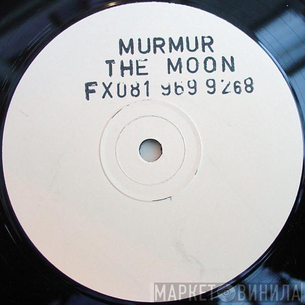 Murmur  - The Moon