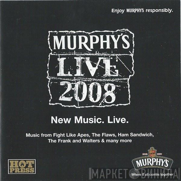  - Murphy's Live 2008
