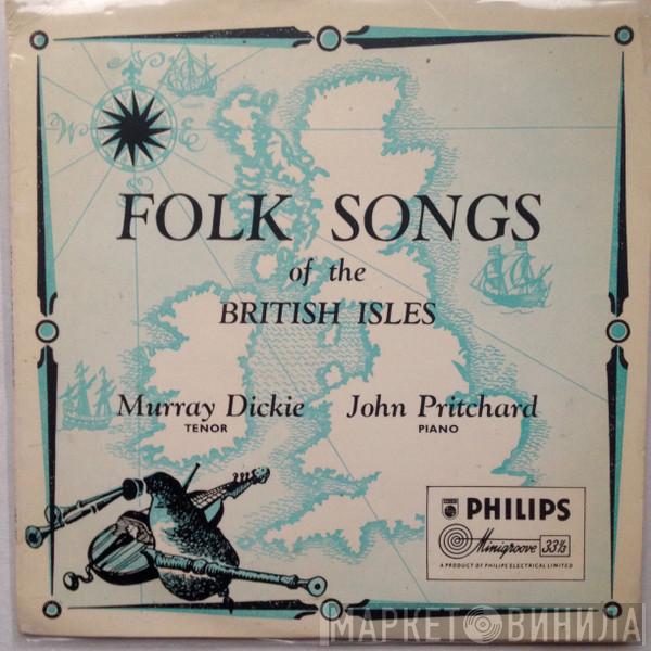 Murray Dickie, John Pritchard - Folk Songs Of The British Isles