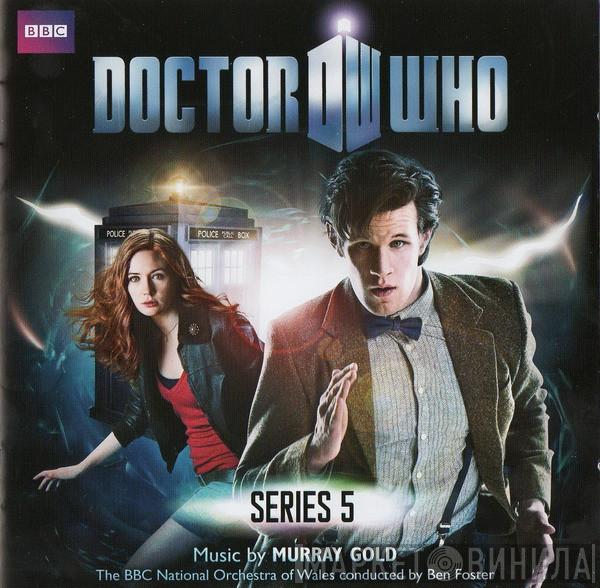 , Murray Gold Conducted By The BBC National Orchestra Of Wales  Ben Foster  - Doctor Who (Series 5 - The Original TV Soundtrack)