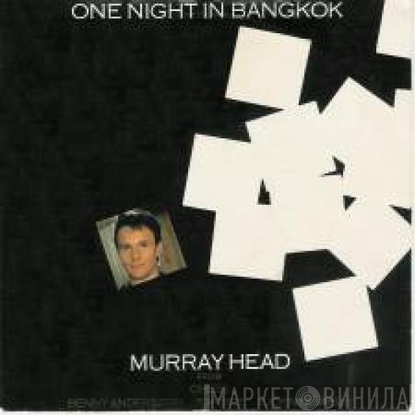  Murray Head  - One Night In Bangkok