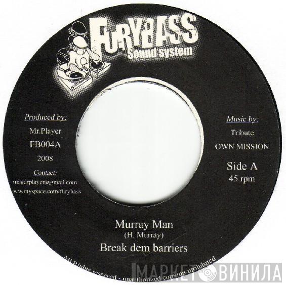 Murray Man - Break Dem Barriers