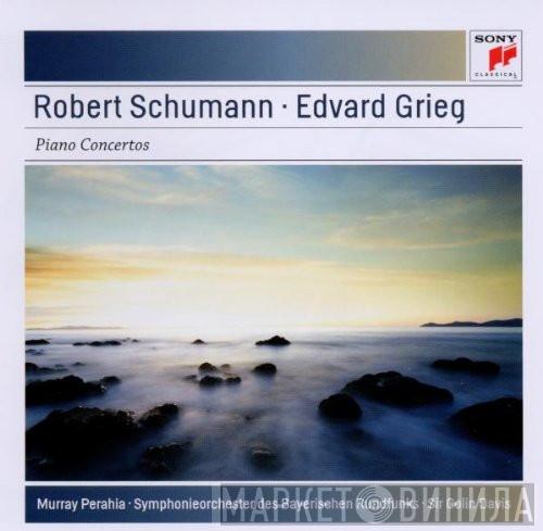 , Murray Perahia • Robert Schumann , Edvard Grieg , Symphonie-Orchester Des Bayerischen Rundfunks  Sir Colin Davis  - Piano Concertos