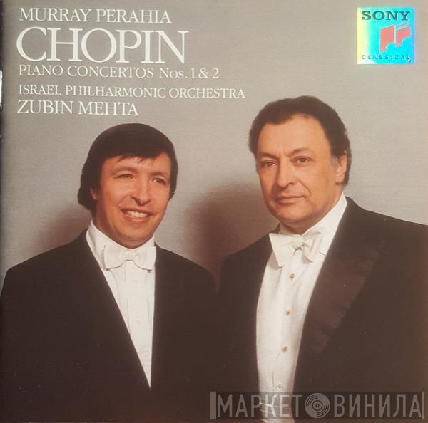 Murray Perahia, Israel Philharmonic Orchestra, Zubin Mehta - Chopin: Piano Concertos Nos. 1 & 2