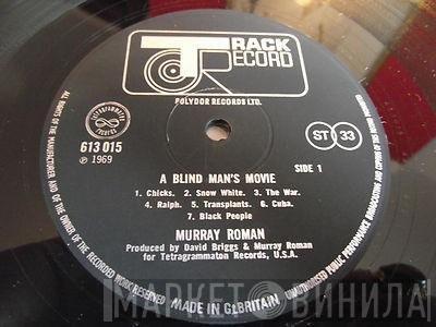 Murray Roman - A Blind Man's Movie