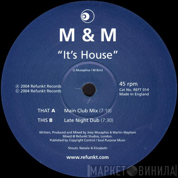 Musaphia & Mayhem - It's House