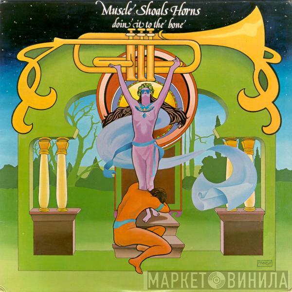 Muscle Shoals Horns - Doin' It To The Bone