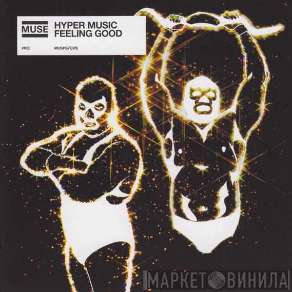 Muse - Hyper Music / Feeling Good