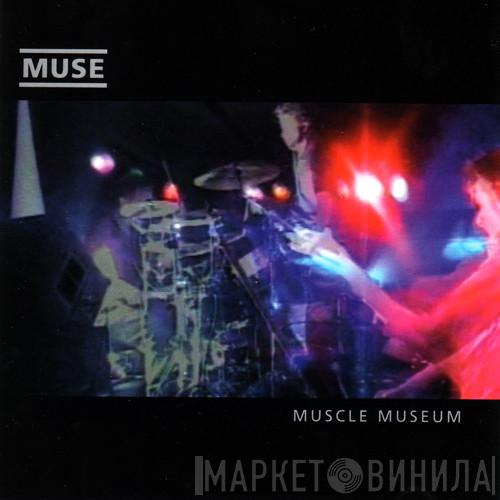  Muse  - Muscle Museum